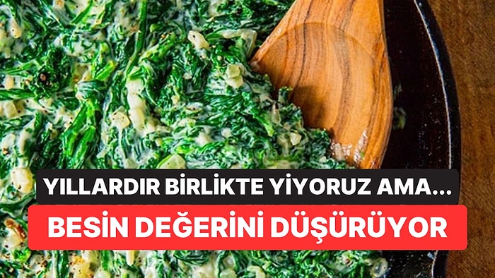 Yıllardır Birlikte Yiyoruz: Ispanağın Yanındaki O Besin Demirin Emilimini Engelliyormuş
