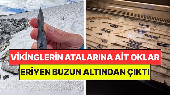 Dağdaki Buzlar Eriyince 5 Bin Yıllık Oklar Ortaya Çıktı: Vikinglerin Atalarına Aitmiş