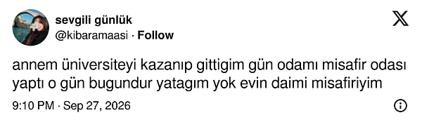 Üniversiteyi kazandığı gün odası misafir odasına çevrildi, artık evin daimi misafiri