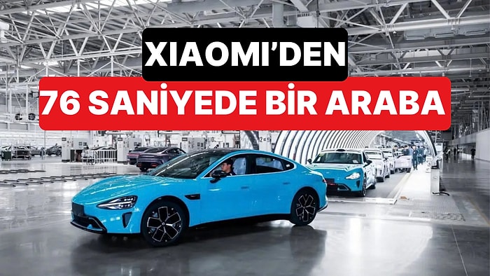 76 Saniyede Bir Otomobil: Xiaomi'nin 700 Robotlu Fabrikasında İnsan Neredeyse Hiç Görünmüyor
