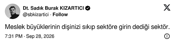 Büyüklerin "dişini sık, sektöre gir" dediği yer tam olarak burası