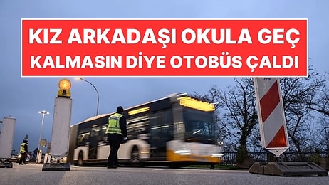 Kız Arkadaşı Okula Geç Kalmasın Diye Belediye Otobüsü Çalıp 130 Kilometre Sürdü