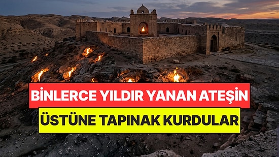 Yağmura ve Rüzgara Meydan Okuyor: Binlerce Yıldır Sönmeyen Ateşin Üstüne Tapınak Kurdular