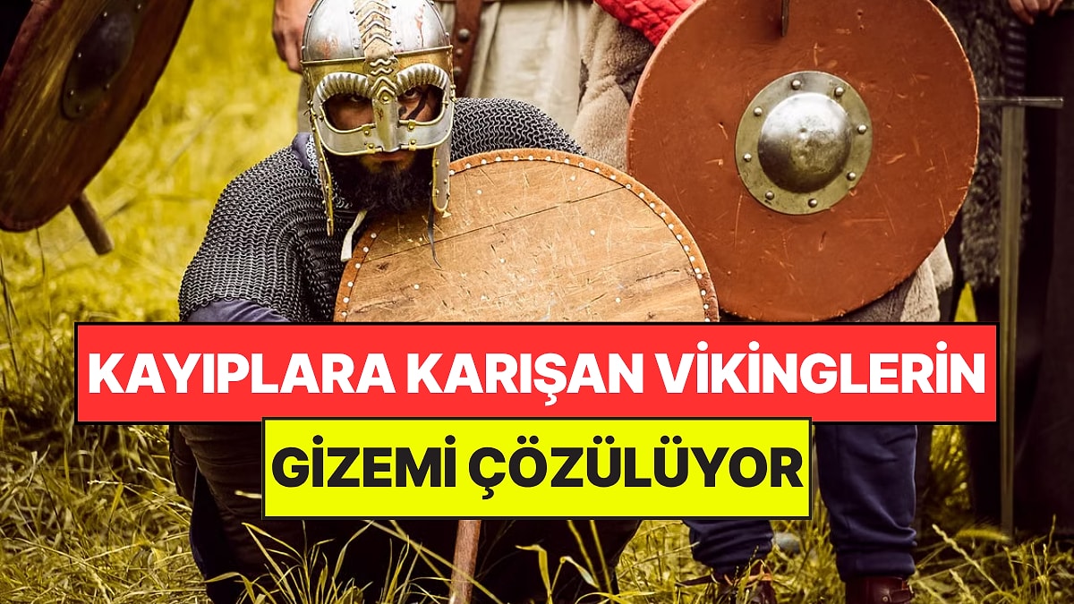 Tarihin En Büyük Sırlarından Biri: Yüzyıllar Önce Kaybolan Vikinglerin Gizemi Çözülüyor