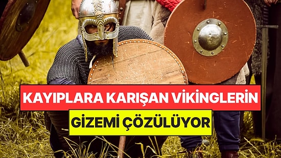 Tarihin En Büyük Sırlarından Biri: Yüzyıllar Önce Kaybolan Vikinglerin Gizemi Çözülüyor