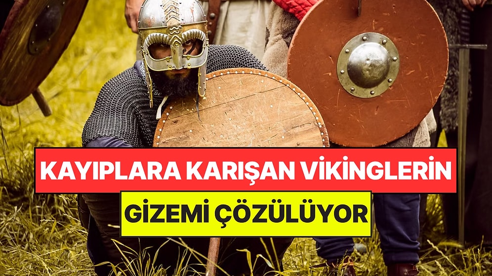 Tarihin En Büyük Sırlarından Biri: Yüzyıllar Önce Kaybolan Vikinglerin Gizemi Çözülüyor