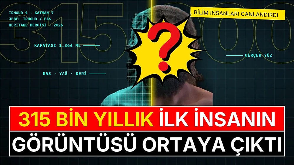 315 Bin Yıl Önce Yaşayan İnsanın Yüzü Ortaya Çıktı: Türümüzün Bilinen En Eski Temsilcisi Böyle Görünüyormuş
