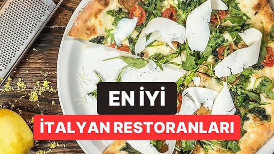 İstanbul'un En İyi İtalyan Restoranları - 2026