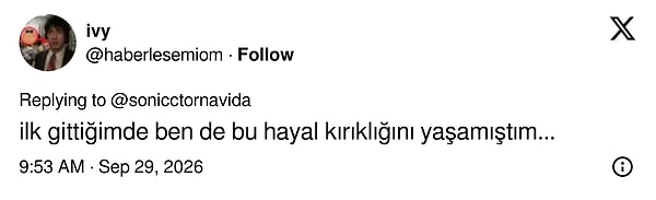 İlk ziyarette aynı hayal kırıklığını yaşadığını söyleyenler de var