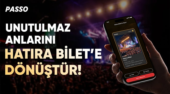 İlk Konserinizin Biletini Hâlâ Saklıyor Musunuz? Artık Passo Hatıra Bilet Var!