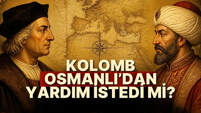 Kristof Kolomb, Amerika'nın Keşfinden Önce Osmanlı'dan Yardım İstedi mi?