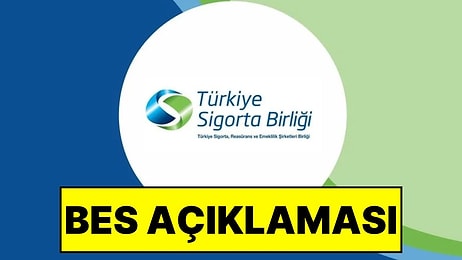 “BES'te Sorun Var” İddiaları Sonrası Türkiye Sigorta Birliği’nden Açıklama Geldi