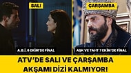 Daha Finaller Yayınlanmadan Takvim Değişti! ATV'de Salı ve Çarşamba Akşamı Dizi Kalmıyor