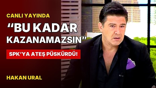 Hakan Ural Canlı Yayında Kendini Tutamadı: Milyarlık Fon Skandalında SPK'ya Ateş Püskürdü!