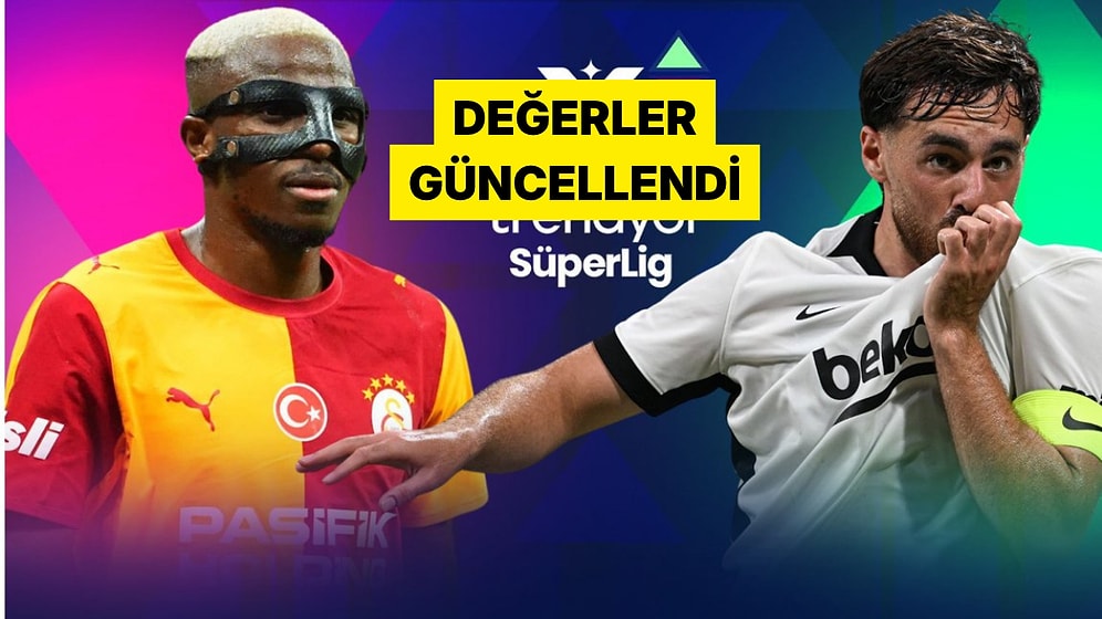 Süper Lig'de Piyasa Değerleri Güncellendi: Beşiktaş Fenerbahçe'yi Geride Bıraktı