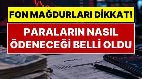 SPK Gece Yarısı Açıkladı: Fon Mağdurlarına Paralarının Nasıl Ödeneceği Belli Oldu