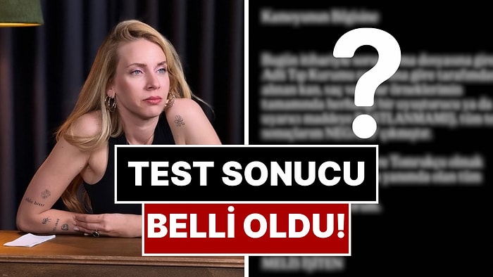 Melis İşiten'in Yasaklı Madde Test Sonucu Belli Oldu