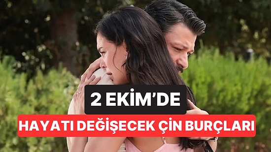2 Ekim'de Beklenen Cevap Geliyor: Taşların Nihayet Yerine Oturacağı 4 Çin Burcu