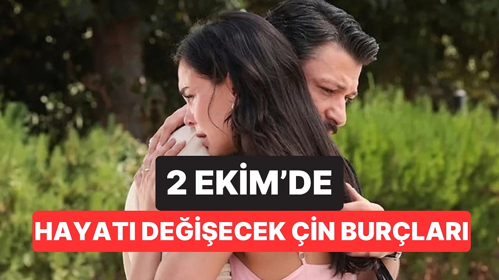 2 Ekim'de Beklenen Cevap Geliyor: Taşların Nihayet Yerine Oturacağı 4 Çin Burcu