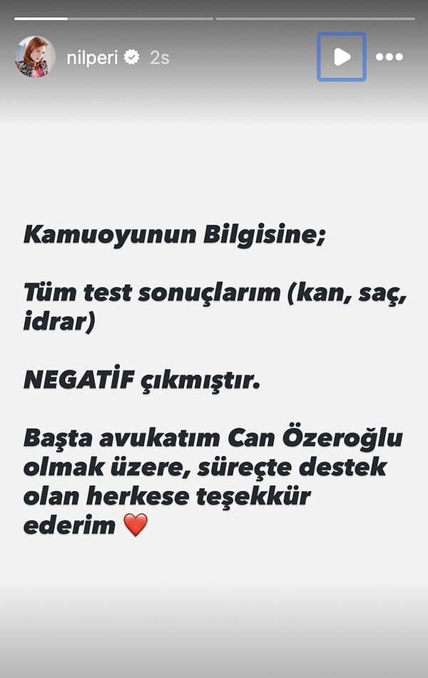 Nilperi Şahinkaya, kan, saç ve idrar testlerinin tamamının negatif çıktığını açıkladı.
