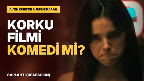 Tüyleri Diken Diken Etmişti: Gişe Rekorları Kıran O Korku Filmi İçin Altın Küre'de Beklenmedik Karar Çıktı!
