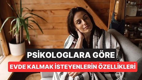 Psikologlar Planları İptal Edip Evde Kalmanın Zihne Ne Yaptığını Açıkladı