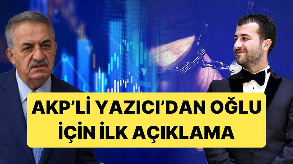 AKP'li Hayati Yazıcı Adı Fon Krizine Karışan Oğlu İçin İlk Kez Açıklama Yaptı: "İtibar Suikastine İzin Vermem"