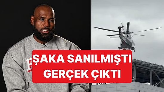 LeBron'un Tartışmalı Helikopter Tercihi Şaka Sanılmıştı: Gerçek Olduğu Ortaya Çıktı