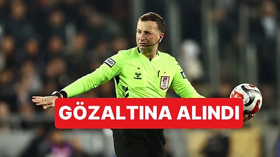 Süper Lig Hakemlerinden Yasin Kol Gözaltına Alındı