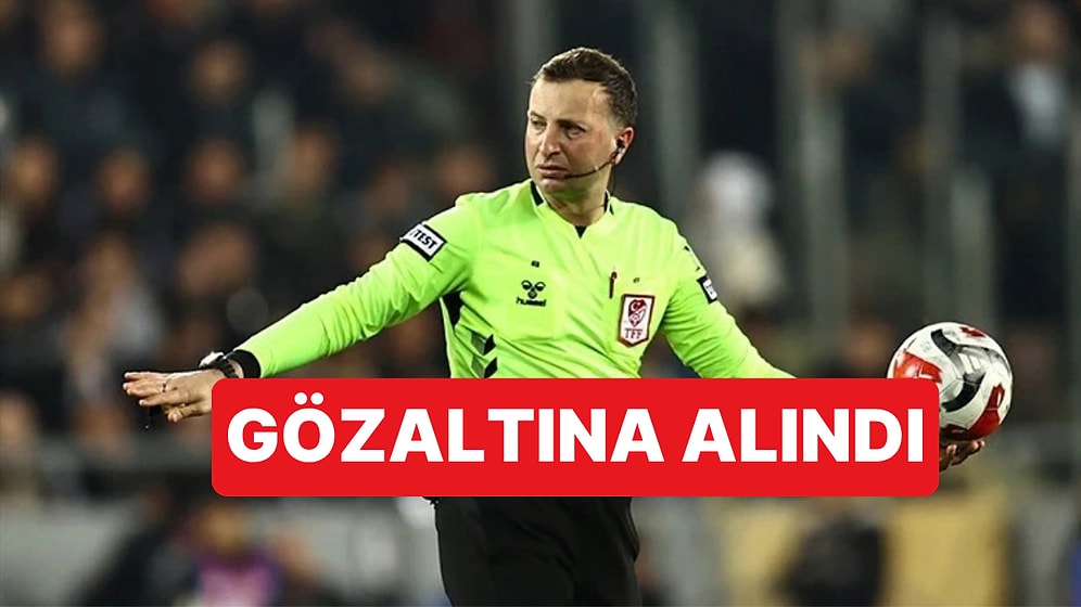Süper Lig Hakemlerinden Yasin Kol Gözaltına Alındı