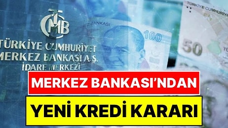 Merkez Bankası'ndan Krediler İçin Yeni Karar: KOBİ Kredilerinde Büyüme Sınırı Yüzde 4,5'ten 5'e Çıkarıldı