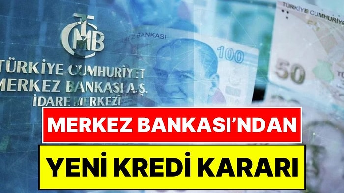 Merkez Bankası'ndan Krediler İçin Yeni Karar: KOBİ Kredilerinde Büyüme Sınırı Yüzde 4,5'ten 5'e Çıkarıldı