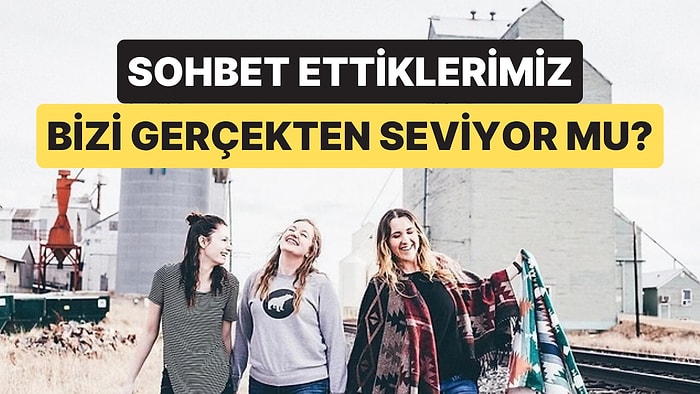 Psikologlar Sohbet Ettiğimiz Kişilerin Bizim Hakkımızda Gerçekte Ne Düşündüğünü Açıkladı