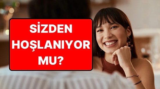 Birinin Sizden Hoşlandığını Gösteren Tuhaf Bir Fiziksel İşaret Bulundu