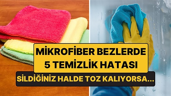 Mikrofiber Bezleri Böyle Yıkıyorsanız Temizlik İşe Yaramıyor: İşte 5 Kritik Hata