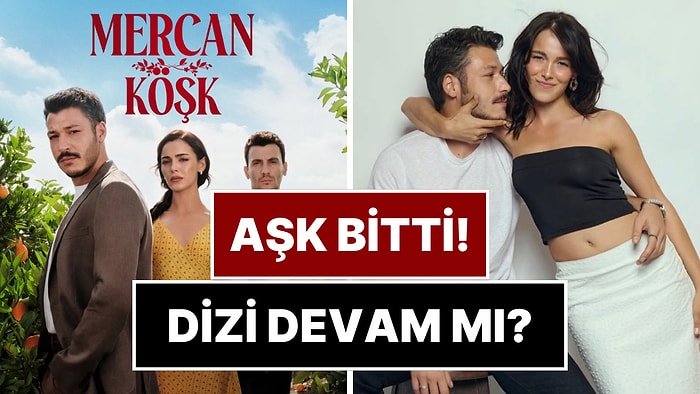 Mercan Köşk'ün Başrolleri Kubilay Aka ile Hafsanur Sancaktutan Sessiz Sedasız Ayrıldı!