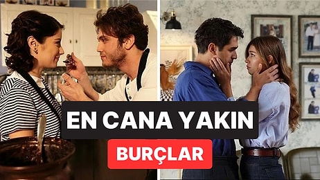 Dram Sevmiyor, Herkesi Dinliyorlar: En Cana Yakın 5 Burç Belli Oldu