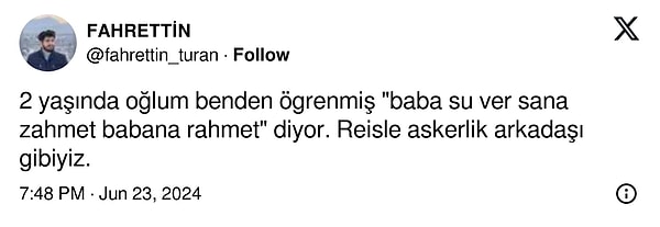 2 yaşındaki oğlunun 'baba su ver, sana zahmet babana rahmet' repliği evde askerlik arkadaşlığı kurdurdu