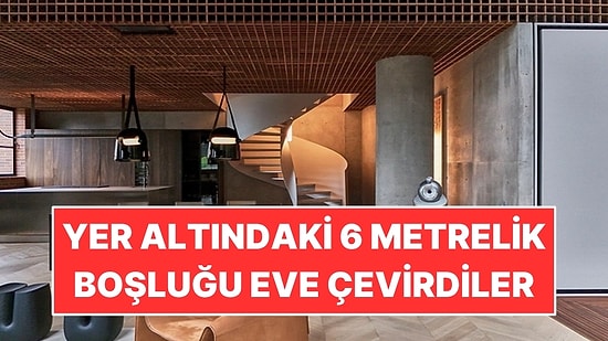 Yer Altındaki 6 Metrelik Boşluğu Eve Çevirdiler