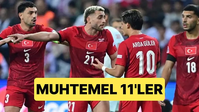 Belçika - Türkiye Maçı Öncesi Muhtemel 11'ler Belli Oldu: Orkun Kökçü Kadroda Yok