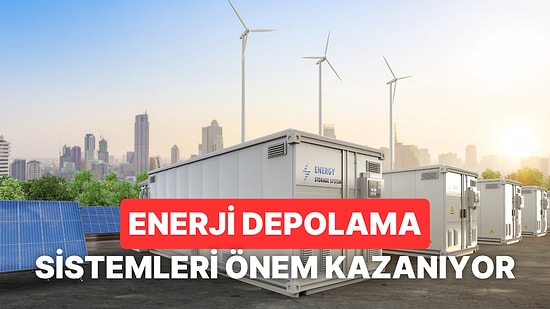 Enerji Depolamanın Geleceğin En Değerli İşlerinden Biri Olabileceğini Gösteren 8 Durum