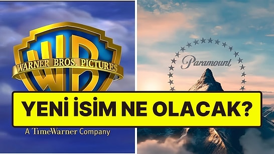 100 Yıllık İki Stüdyo Tek İsim Altında! Paramount ve Warner Bros.'un Yeni Adı Belli Oldu