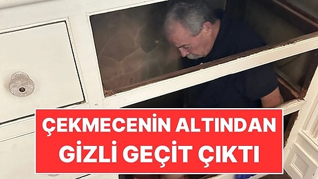 Çekmecenin Altını Açtılar: 15 Metrelik Gizli Geçit Çıktı