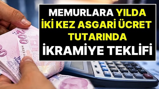 Memurlara Yılda İki Kez Asgari Ücret Tutarında İkramiye Teklifi Meclis'te: Haziran ve Aralık Önerisi!