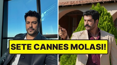 Sete Bir Gün Ara Verecek: Burak Özçivit, Güneşin Doğduğu Yer İçin Cannes'a Gidiyor