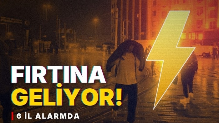 Meteoroloji 6 İle Sarı Kodlu Alarm Verdi