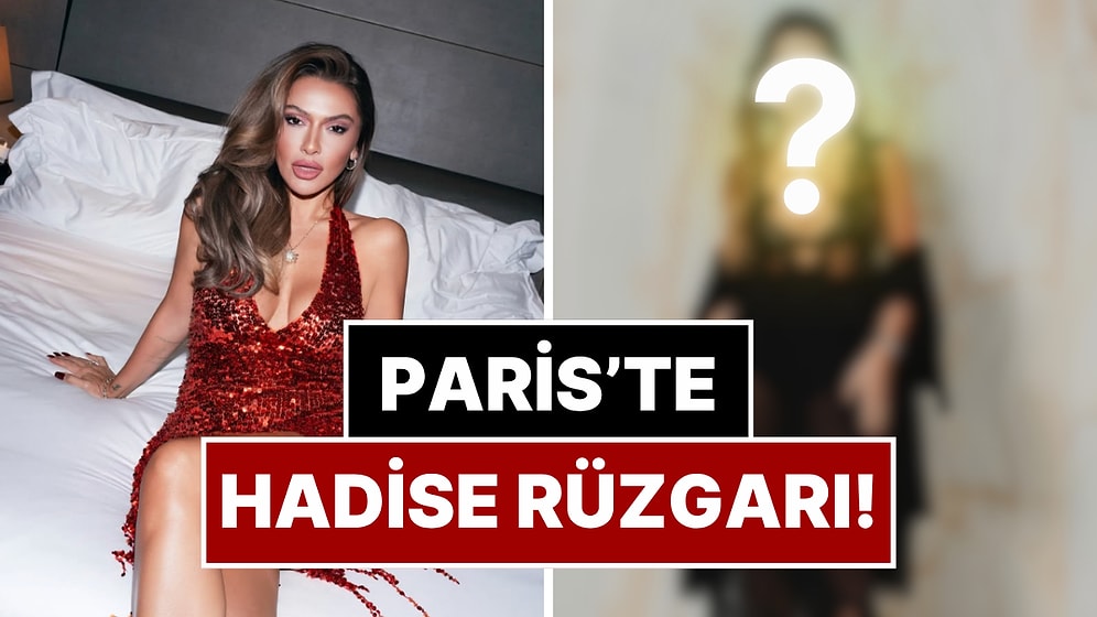 Paris’te de Tarzını Konuşturdu: Hadise’nin Moda Haftası Kombini Dikkat Çekti!