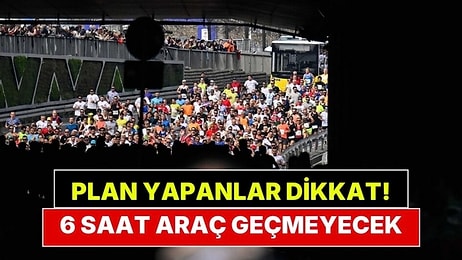 İstanbullular Dikkat! Yarın Bu Yollar 6 Saat Kapalı Olacak