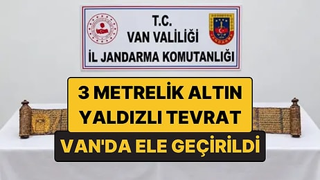 Altın Yaldızlı 3 Metrelik Tevrat: Van'da Tarihi Eser Operasyonunda Ele Geçirildi