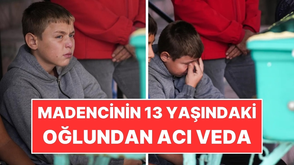 Soma'da Madenciye Acı Veda: 13 Yaşındaki Oğlu Gözyaşlarını Tutamadı